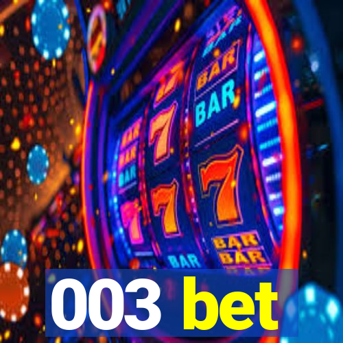 003 bet